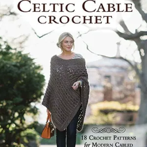 Celtic Cable Crochet | Bonnie Barker