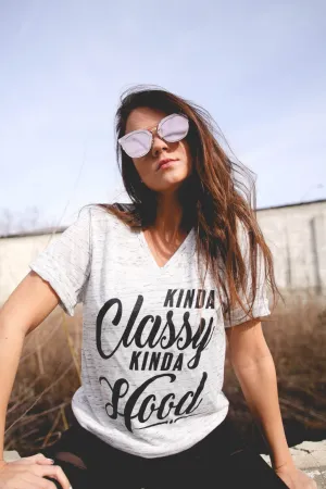 Kinda Classy Kinda Hood - Womens Tee